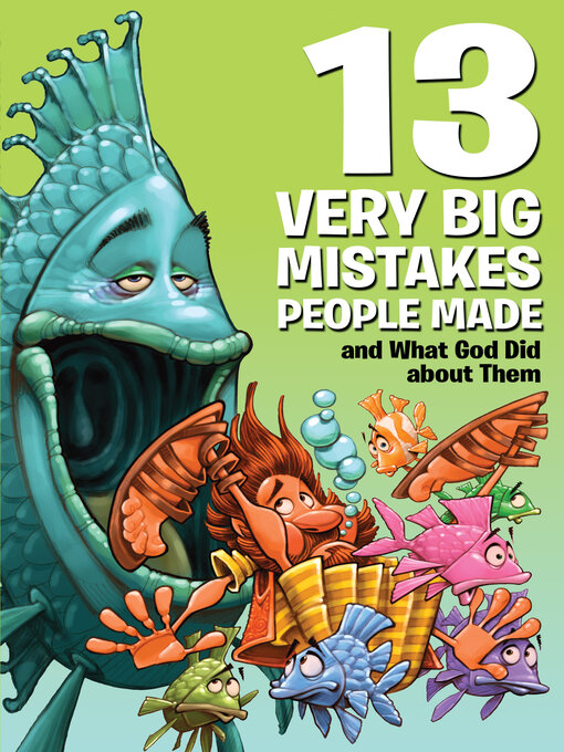 Title details for 13 Very Big Mistakes People Made and What God Did about Them by Mikal Keefer - Available